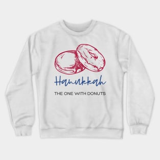 Hanukkah: The One With Donuts! Funny Jewish Gift Crewneck Sweatshirt